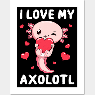 Kawaii Axolotl I Love My Axolotl Heart Gift Posters and Art